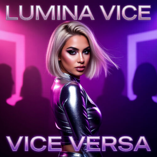 Vice Versa – Lumina Vice