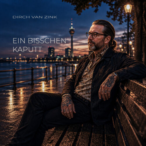 Ein bischen kaputt – Dirch van Zink